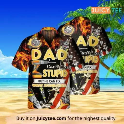 Dad Can’t Fix Stupid Mechanic Dad hot Hawaiian Shirt For Father Day Clothing Summer