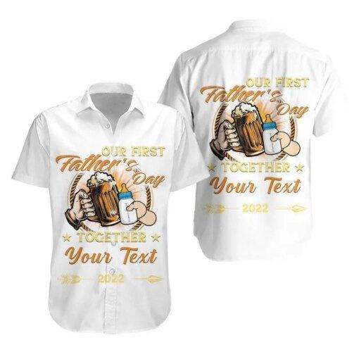 Father Day hot Hawaiian Shirt Our First Father Day Simple Style White custom text