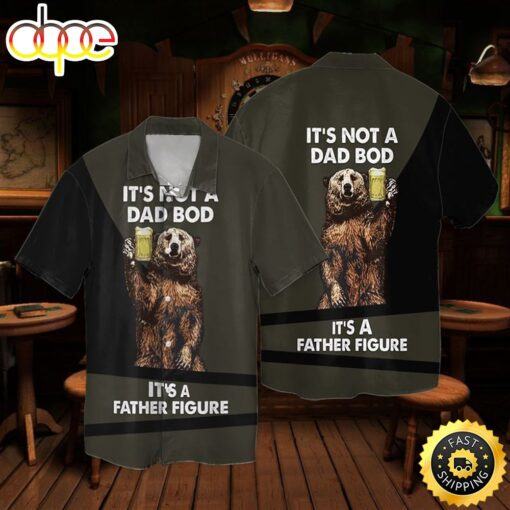 The Bear With Beer Dad Bod It’s Not A Dad Bod It’s A Father Figure hot Hawaiian Shirt