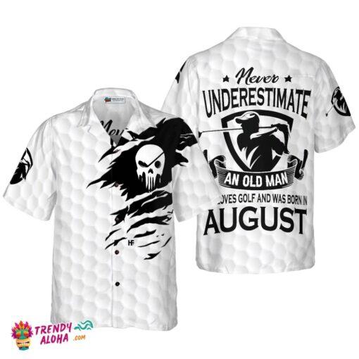 Never Underestimate A Golfer Born In August Golf Hawaiian Shirt