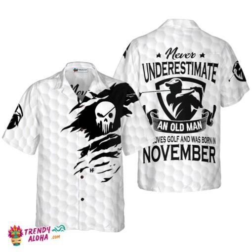 Never Underestimate A Golfer Born In November Golf Hawaiian Shirt