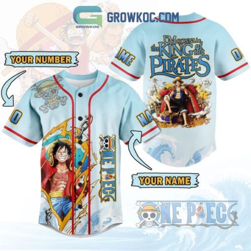 One Piece I’m Gonna Be The King Of The Pirates Personalized name Baseball Jersey