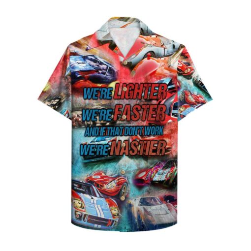 Car Racing We're Lighter, We're Faster Hawaiian Shirt, Aloha Shirt